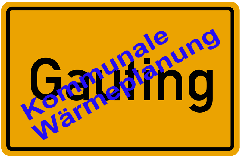 Ortsschild Gauting mit Aufschrift Wärmeplanung